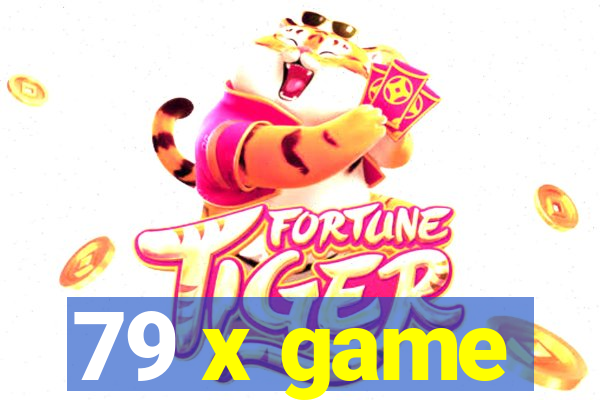 79 x game